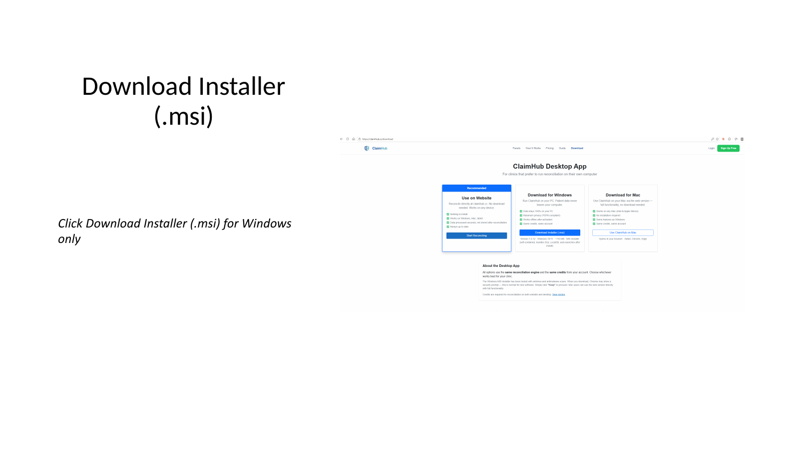 Click Download Installer (.msi) for Windows on claimhub.cc/download